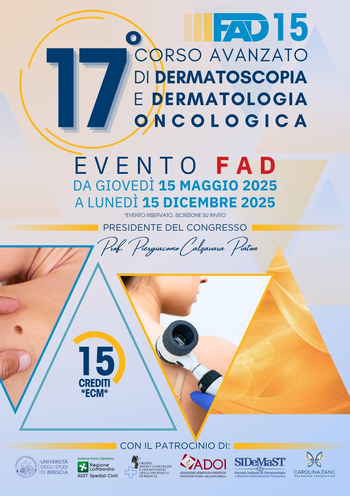 Programma FAD 15 - 17° CORSO AVANZATO DI DERMATOSCOPIA E DERMATOLOGIA ONCOLOGICA